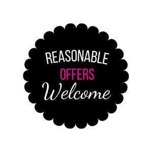 Reasonable offers always welcome